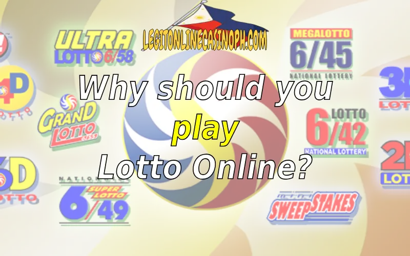 Why should you play lotto online?