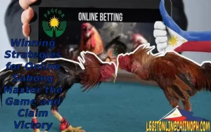 Winning Strategies for Online Sabong Master the Game and Claim Victory
